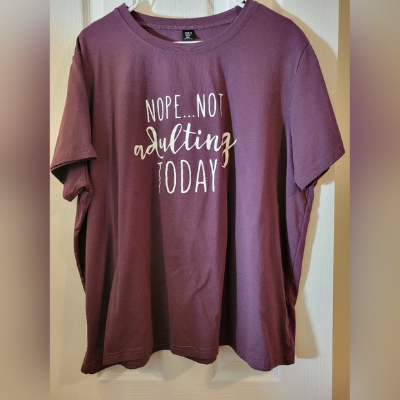 SHEIN Tops - Nope...Not Adulting Today T-Shirt